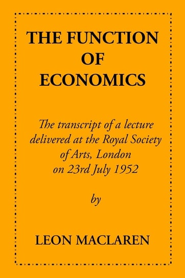 The Function of Economics Leon Maclaren