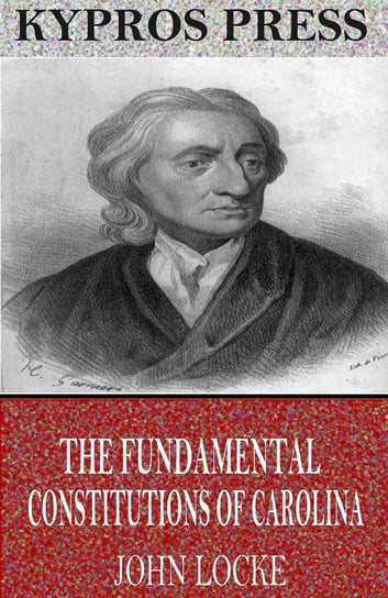 The Fundamental Constitutions of Carolina Locke John