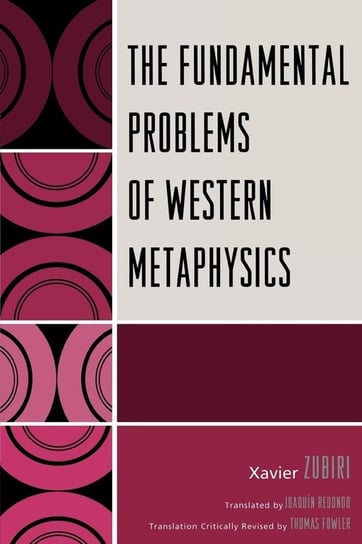 The Fundamental Problems of Western Metaphysics Zubiri Xavier