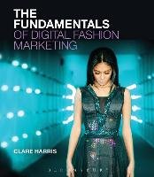 The Fundamentals of Digital Fashion Marketing Harris Clare