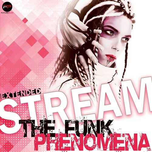 The Funk Phenomena Stream