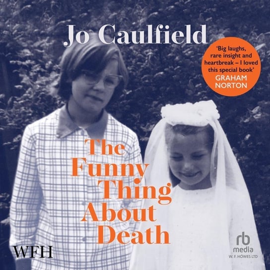 The Funny Thing About Death... Caulfield Jo