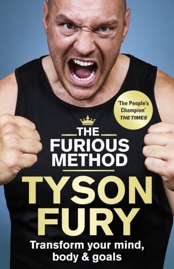 The Furious Method: The Sunday Times bestselling guide to a healthier body & mind Fury Tyson