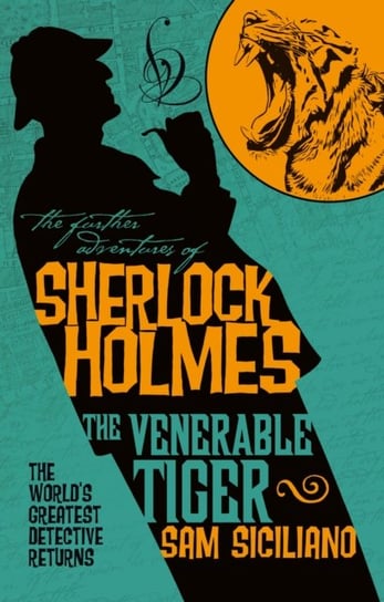 The Further Adventures of Sherlock Holmes - The Venerable Tiger Sam Siciliano