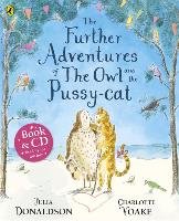 The Further Adventures of the Owl and the Pussy-cat Donaldson Julia