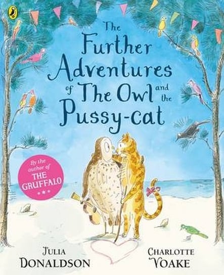 The Further Adventures of the Owl and the Pussy-cat Donaldson Julia