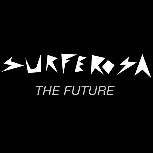 The Future Surferosa
