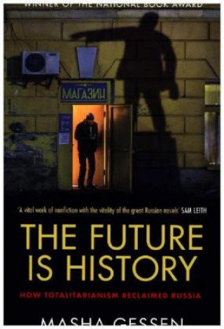 The Future is History Gessen Masha
