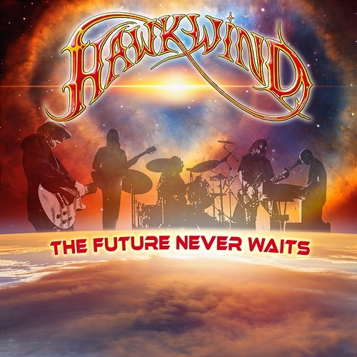 The Future Never Waits Hawkwind