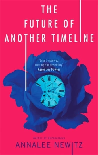 The Future of Another Timeline Annalee Newitz