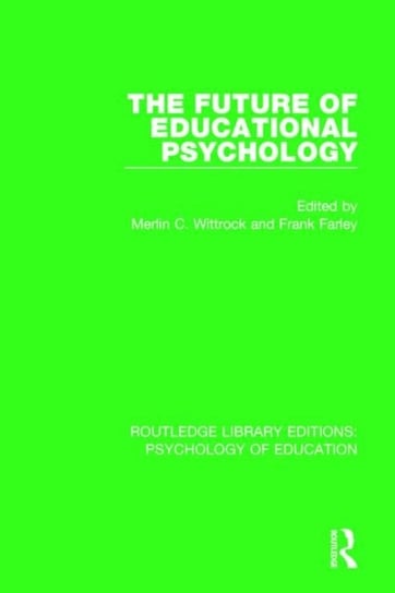 The Future of Educational Psychology Opracowanie zbiorowe