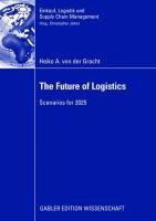 The Future of Logistics Gracht Heiko A.