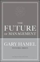 The Future of Management Hamel Gary