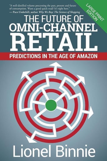 The Future of Omni-Channel Retail Binnie Lionel
