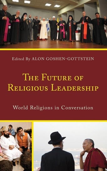 The Future of Religious Leadership Rowman & Littlefield Publishing Group Inc