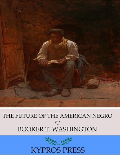 The Future of the American Negro Washington Booker T.