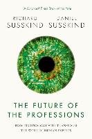 The Future of the Professions Susskind Richard