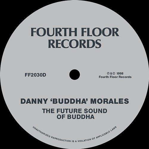 The Future Sound Of Buddha Danny 'Buddha' Morales