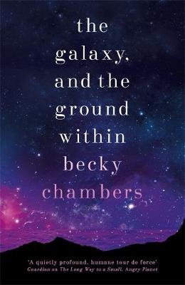 The Galaxy, and the Ground Within: Wayfarers 4 Chambers Becky