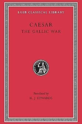 The Gallic War Caesar Julius