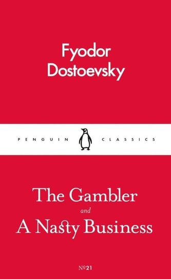 The Gambler and a Nasty Business Dostoevsky Fyodor