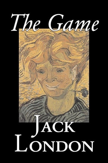 The Game by Jack London, Fiction, Action & Adventure London Jack