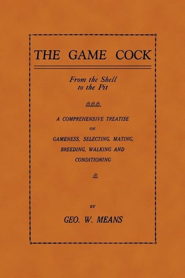 The Game Cock Means George W.