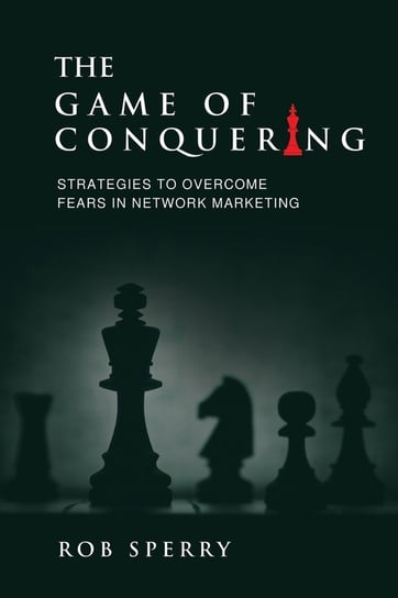 The Game of Conquering Rob L Sperry