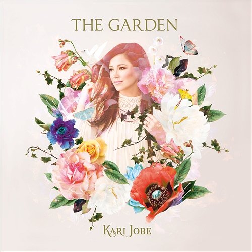 The Garden Kari Jobe