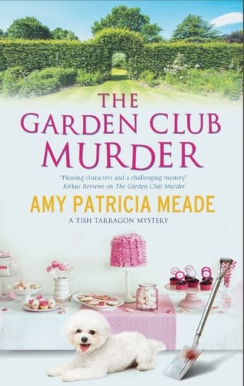 The Garden Club Murder Amy Patricia Meade