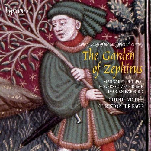 The Garden of Zephirus: Courtly Songs of the Early 15th Century Gothic Voices, Christopher Page