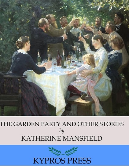 The Garden Party and Other Stories Mansfield Katherine