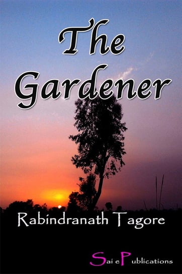 The Gardener Tagore Rabindranath