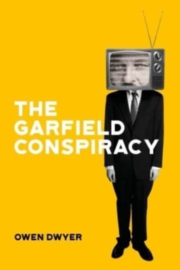 The Garfield Conspiracy Owen Dwyer