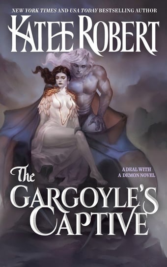 The Gargoyle's Captive Robert Katee