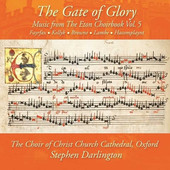 The Gate Of Glory: Music From The Eton Choirbook. Volume 5 Various Artists