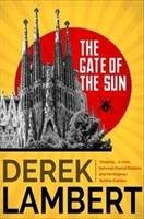 The Gate of the Sun Lambert Derek