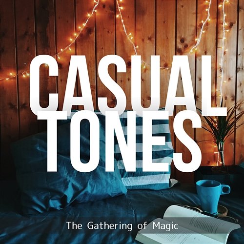 The Gathering of Magic Casual Tones