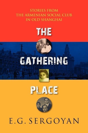 The Gathering Place Sergoyan E G
