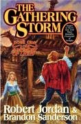 The Gathering Storm: Book Twelve of the Wheel of Time Jordan Robert, Sanderson Brandon