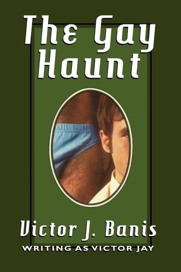 The Gay Haunt Banis Victor J.