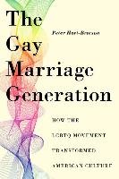 The Gay Marriage Generation Hart-Brinson Peter