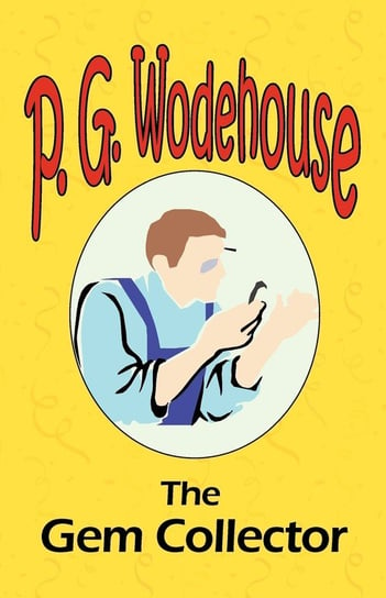 The Gem Collector Wodehouse P. G.