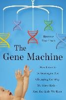The Gene Machine Rochman Bonnie