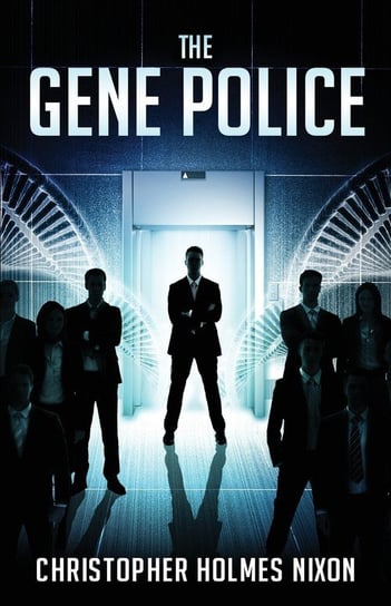 The Gene Police Nixon Christopher Holmes