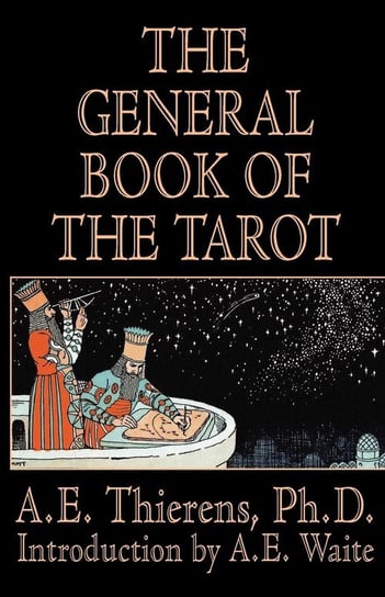 The General Book of the Tarot Thierens Ph. D. A. E.