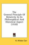The General Principle of Relativity in Its Philosophical and Historical Aspect (1920) Carr Wildon H.