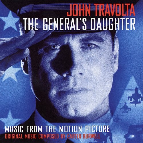 The General's Daughter (Original Motion Picture Soundtrack) Carter Burwell