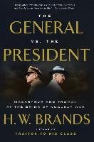 The General vs. the President Brands H. W.