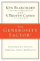 The Generosity Factor Blanchard Ken, Cathy Truett S.